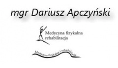 MGR DARIUSZ APCZYŃSKI MEDYCYNA FIZYKALNA I REHABILITACJA INDYWIDUALNA PRAKTYKA PRYWATNA